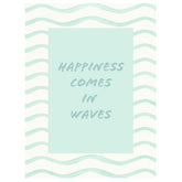 Card - Happiness comes in waves